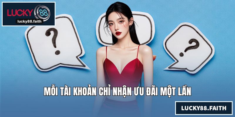 Mỗi tài khoản chỉ nhận ưu đãi một lần