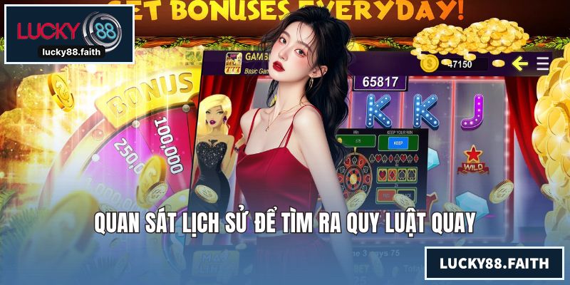 Quan sát lịch sử để tìm ra quy luật quay