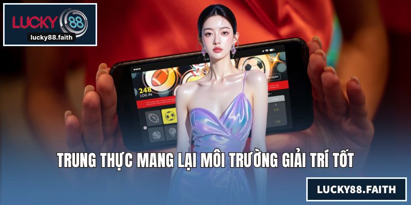 Chơi Có Trách Nhiệm LUCKY88 Cùng Quy Định Cụ Thể Chi Tiết Trung thực mang lại môi trường giải trí tốt